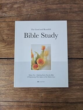 ALABASTER The Good And Beautiful Bible Study - Volume Two